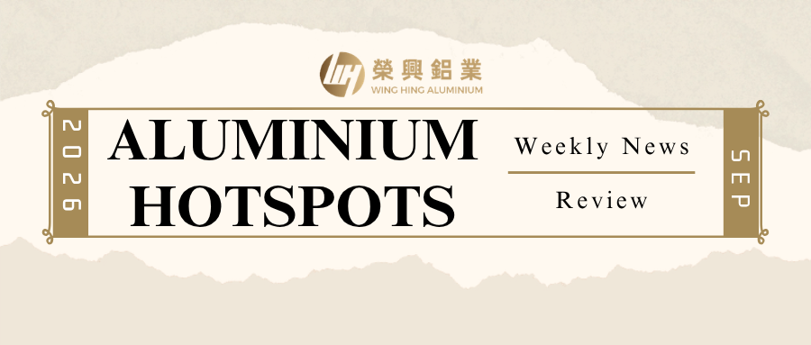 2026 Week 39 Aluminum Industry Hotspots